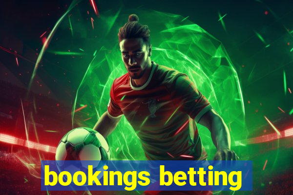 bookings betting