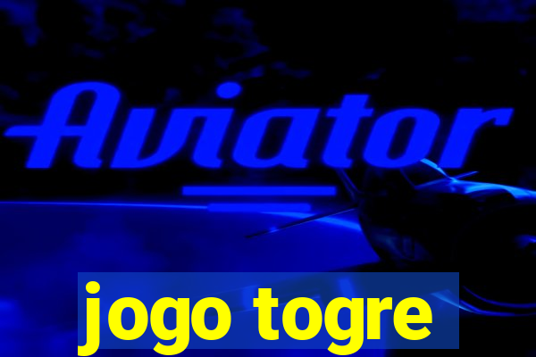 jogo togre