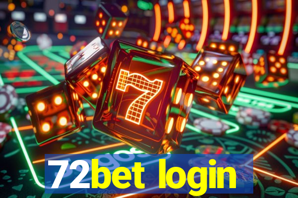 72bet login