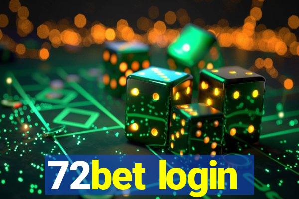 72bet login