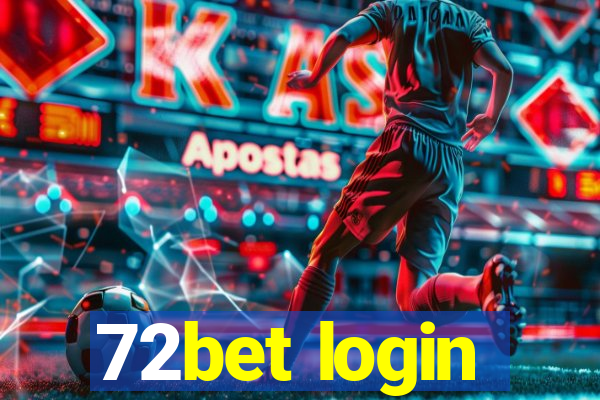 72bet login