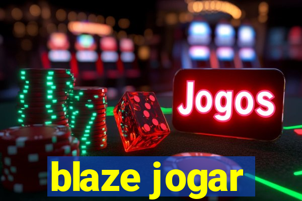 blaze jogar