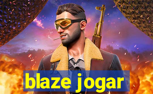 blaze jogar