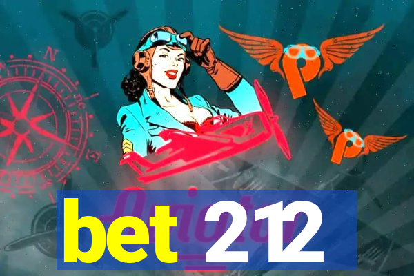 bet 212