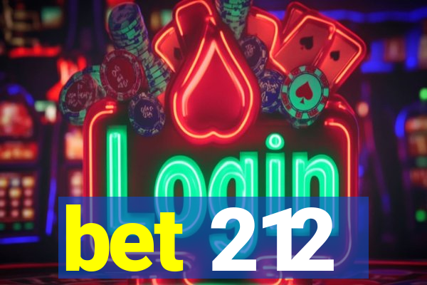 bet 212