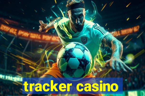 tracker casino