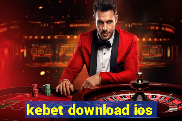 kebet download ios