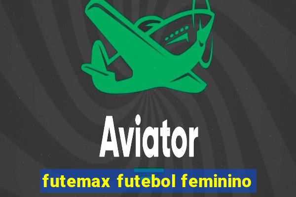 futemax futebol feminino