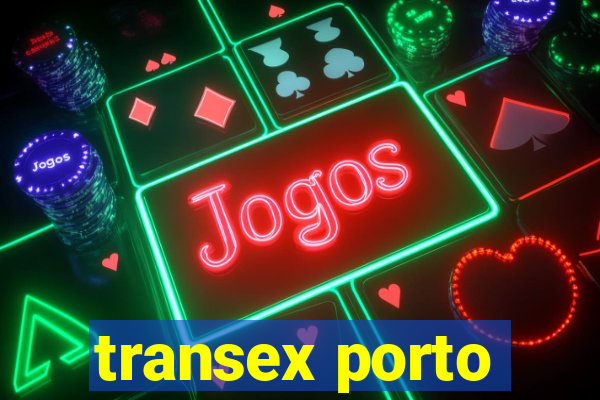 transex porto