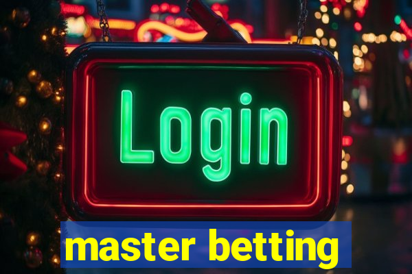 master betting