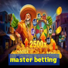 master betting