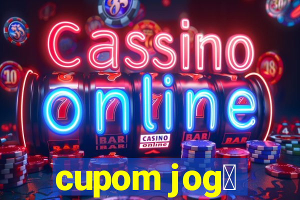 cupom jog锚