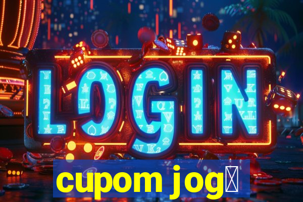 cupom jog锚