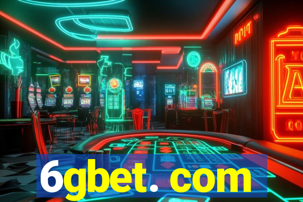 6gbet. com