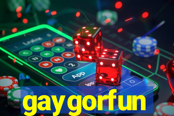 gaygorfun