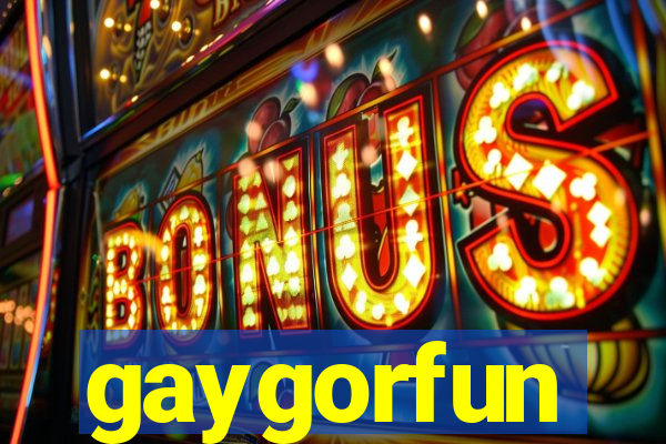 gaygorfun