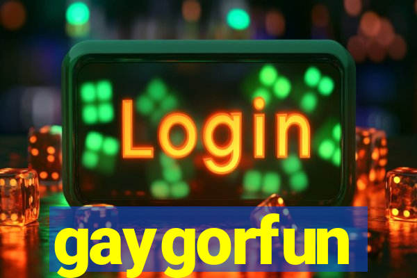 gaygorfun