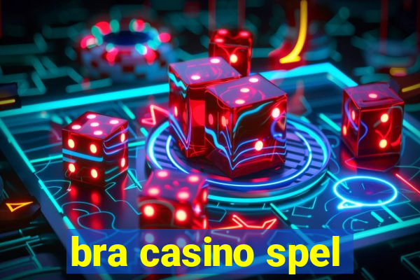 bra casino spel