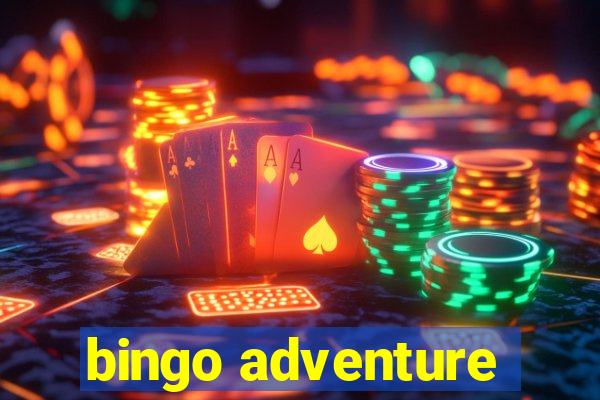 bingo adventure