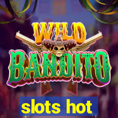 slots hot