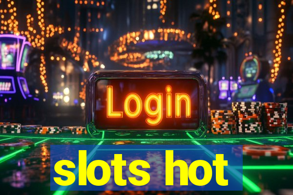 slots hot