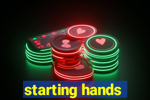 starting hands