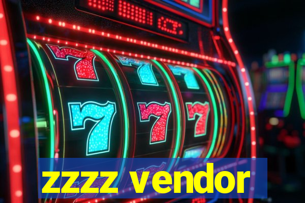 zzzz vendor