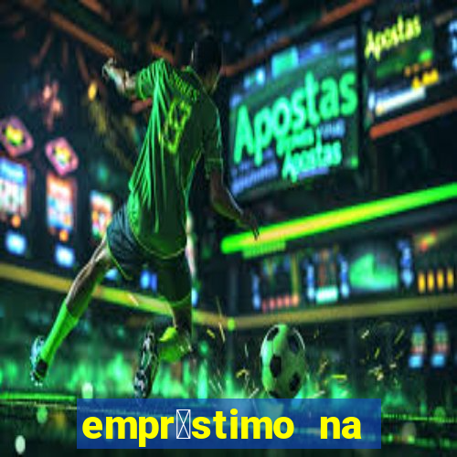 empr茅stimo na hora via pix