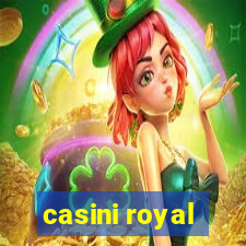 casini royal