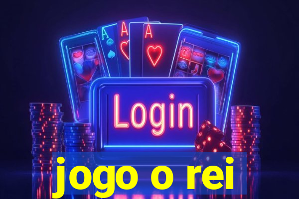 jogo o rei