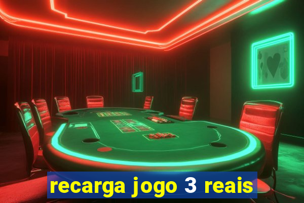 recarga jogo 3 reais