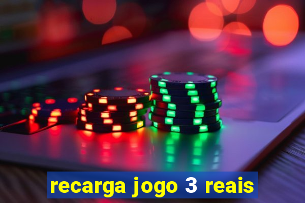 recarga jogo 3 reais