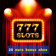 20 euro bonus ohne einzahlung casino 2024