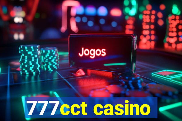 777cct casino