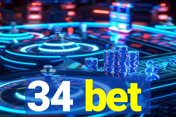 34 bet