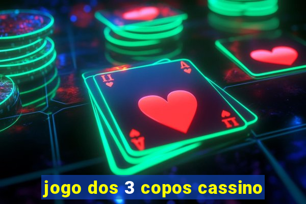 jogo dos 3 copos cassino