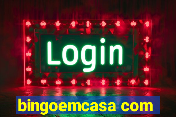 bingoemcasa com