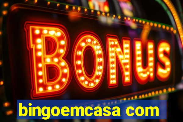 bingoemcasa com