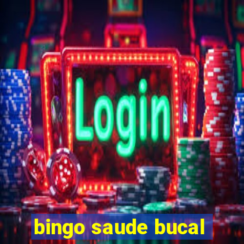 bingo saude bucal