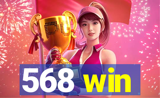 568 win