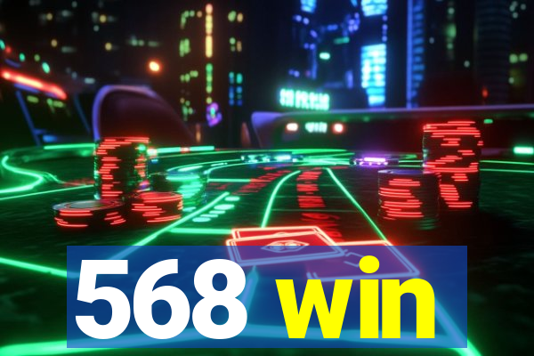 568 win