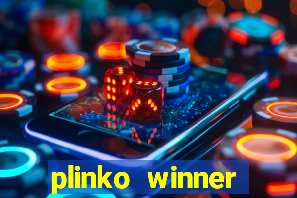 plinko winner ganhar dinheiro