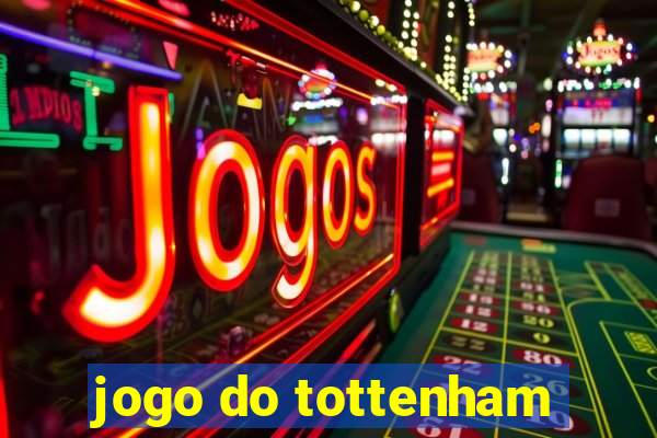 jogo do tottenham