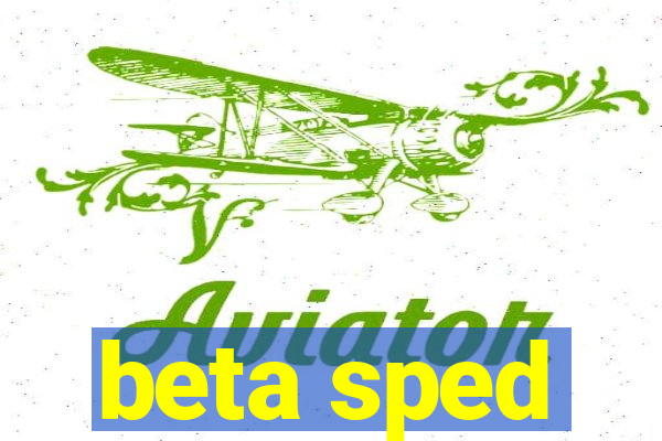 beta sped