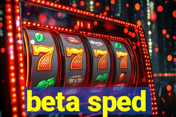 beta sped