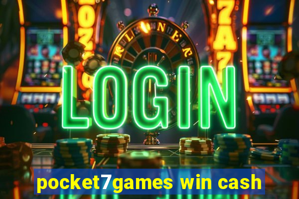 pocket7games win cash