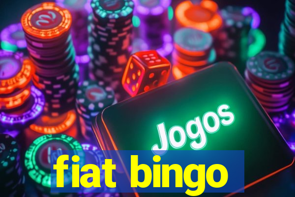 fiat bingo