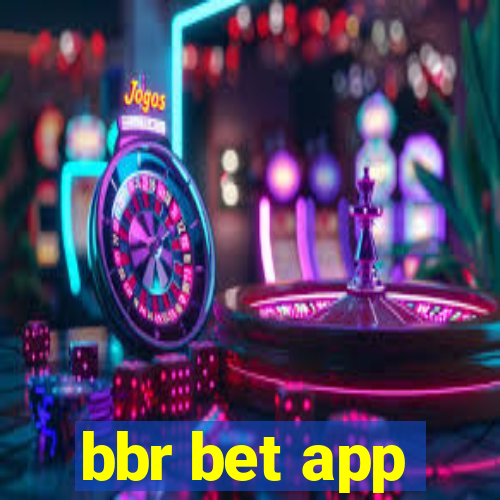 bbr bet app