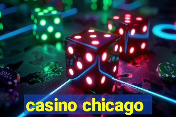 casino chicago