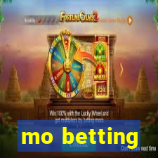 mo betting